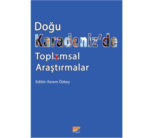 Doğu Karadeniz’de Toplumsal Araştırmalar
