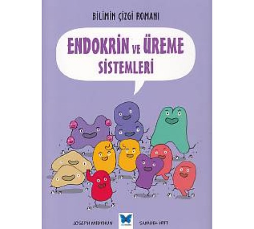 Bilimin Çizgi Romanı - Endokrin ve Üreme Sistemleri Bilimin Çizgi Romanı - Endokrin ve Üreme Sistemleri