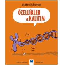 Bilimin Çizgi Romanı - Özellikler ve Kalıtım