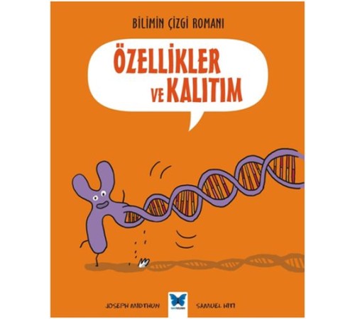 Bilimin Çizgi Romanı - Özellikler ve Kalıtım