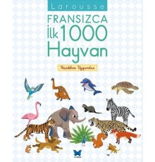 Larousse Fransızca İlk 1000 Hayvan