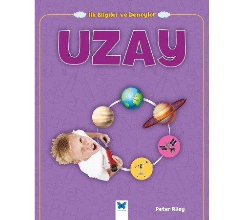 Uzay - İlk Bilgiler ve Deneyler Uzay - İlk Bilgiler ve Deneyler