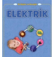 Elektrik - İlk Bilgiler ve Deneyler