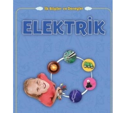 Elektrik - İlk Bilgiler ve Deneyler