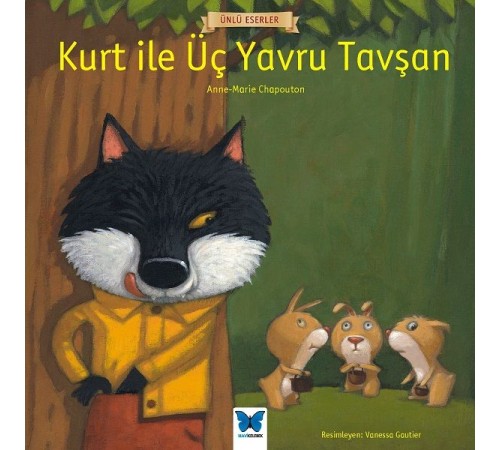 Ünlü Eserler - Kurt ile Üç Yavru Tavşan