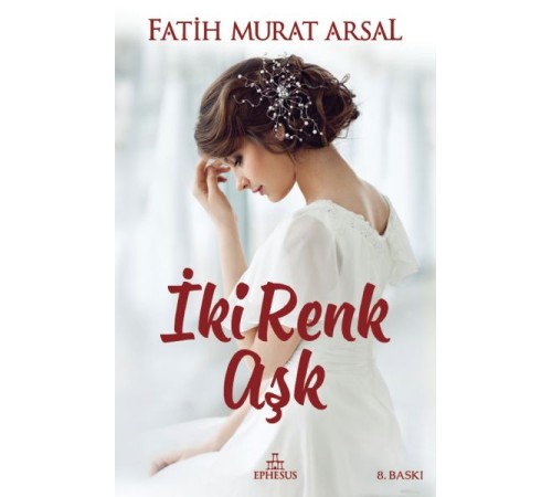 İki Renk Aşk (Ciltli) İki Renk Aşk (Ciltli)