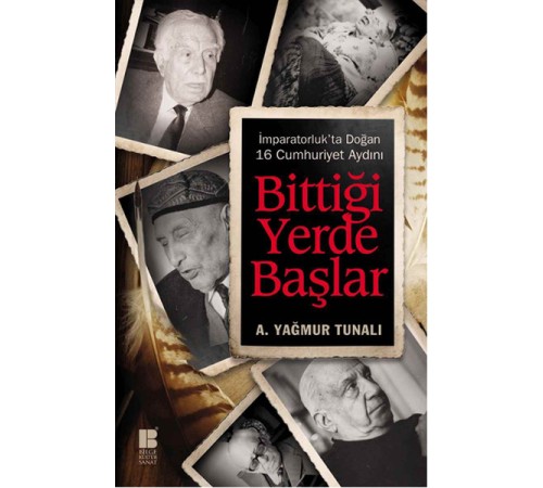Bittiği Yerde Başlar