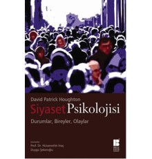 Siyaset Psikolojisi  Durumlar, Bireyler, Olaylar