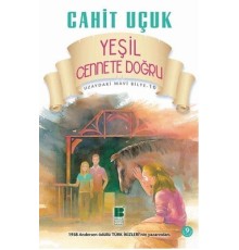 Uzaydaki Mavi Bilye 10 Yeşil Cennet'e Doğru
