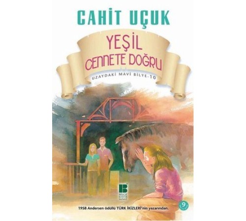Uzaydaki Mavi Bilye 10 Yeşil Cennet'e Doğru