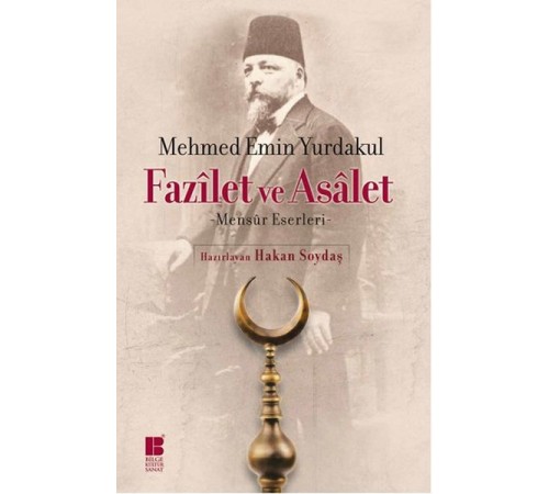 Fazilet ve Asalet Mensur Eserleri Fazilet ve Asalet Mensur Eserleri