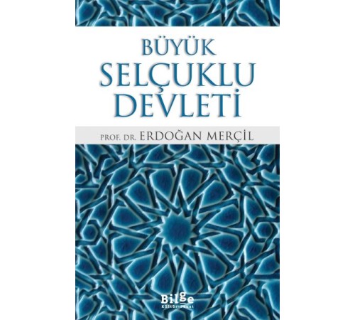 Büyük Selçuklu Devleti Büyük Selçuklu Devleti
