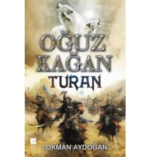 Oğuz Kağan - Turan