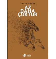 Az Daha Çoktur
