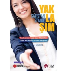 Satıştan Ziyade - Yaklaşım