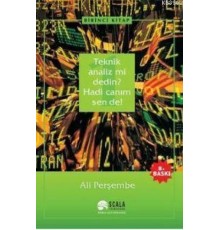 Teknik Analiz mi Dedin? Hadi Canım Sen de - 01. Kitap
