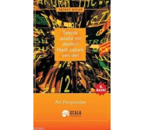 Teknik Analiz mi Dedin? Hadi Canım Sen de - 02. Kitap
