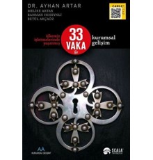Ülkemiz İşletmelerinde Yaşanmış 33 Vaka İle Kurumsal Gelişim