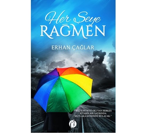 Her Şeye Rağmen