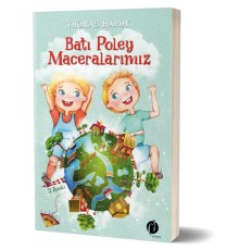Batı Poley Maceralarımız