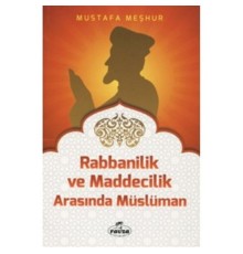 Rabbanilik ve Maddecilik Arasında Müslüman