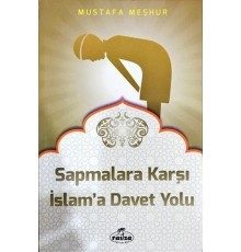 Sapmalara Karşı İslam'a Davet Yolu