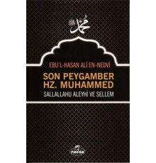 Son Peygamber Hz. Muhammed Sallahü Aleyhi ve Sellem