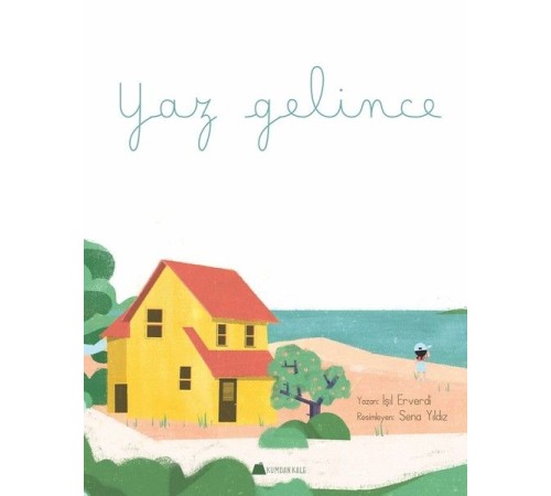 Yaz Gelince Yaz Gelince