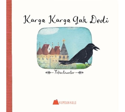 Karga Karga Gak Dedi - Tekerlemeler