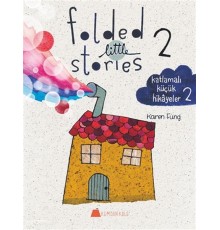 Folded Little Stories 2 - Katlamalı Küçük Hikayeler 2