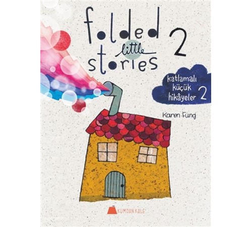 Folded Little Stories 2 - Katlamalı Küçük Hikayeler 2