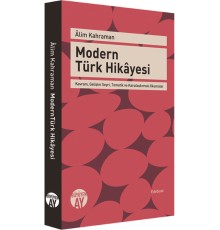 Modern Türk Hikayesi  Kavram, Gelişim Seyri, Tematik ve Karşılaştırmalı Okumalar