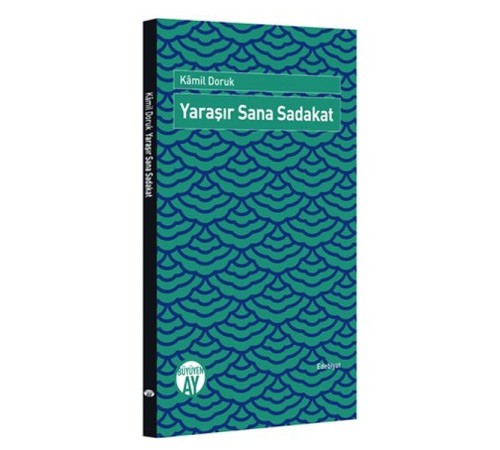 Yaraşır Sana Sadakat