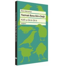 Yazmak Bana Göre Değil