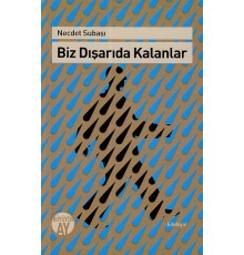 Biz Dışarıda Kalanlar