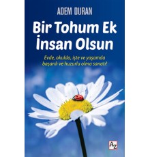 Bir Tohum Ek İnsan Olsun