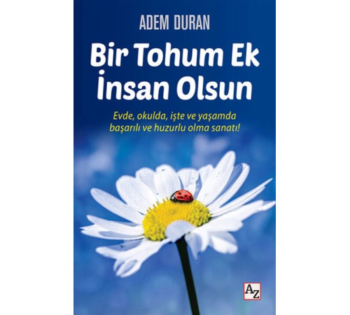 Bir Tohum Ek İnsan Olsun