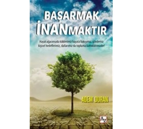 Başarmak İnanmaktır