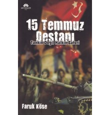 15 Temmuz Destanı - Tankın Değil Halkın Zaferi