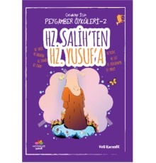 Peygamber Öyküleri - 2 Hz. Salih'ten Hz. Yusuf'a