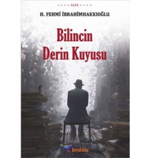 Bilincin Derin Kuyusu