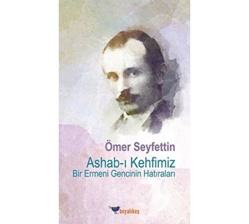 Ashab-ı Kehfimiz Bir Ermeni Gencinin Hatıraları