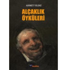 Alçaklık Öyküleri