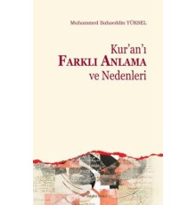 Kuranı Farklı Anlama ve Nedenleri