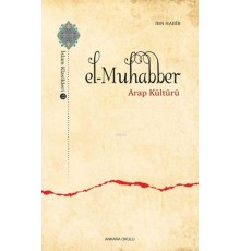 El-Muhabber / İslam Klasikleri 13 - Arap Kültürü