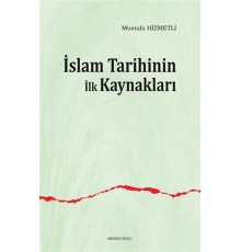 İslam Tarihinin İlk Kaynakları