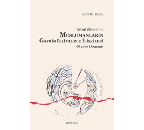 Nüzul Sürecinde Müslümanların Gayrimüslimlerle İlişkileri