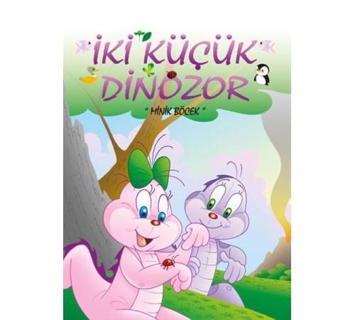 İki Küçük Dinozor - Minik Böcek