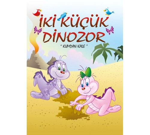 İki Küçük Dinozor - Kumdan Kale