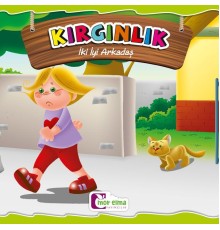 İki İyi Arkadaş - Kırgınlık